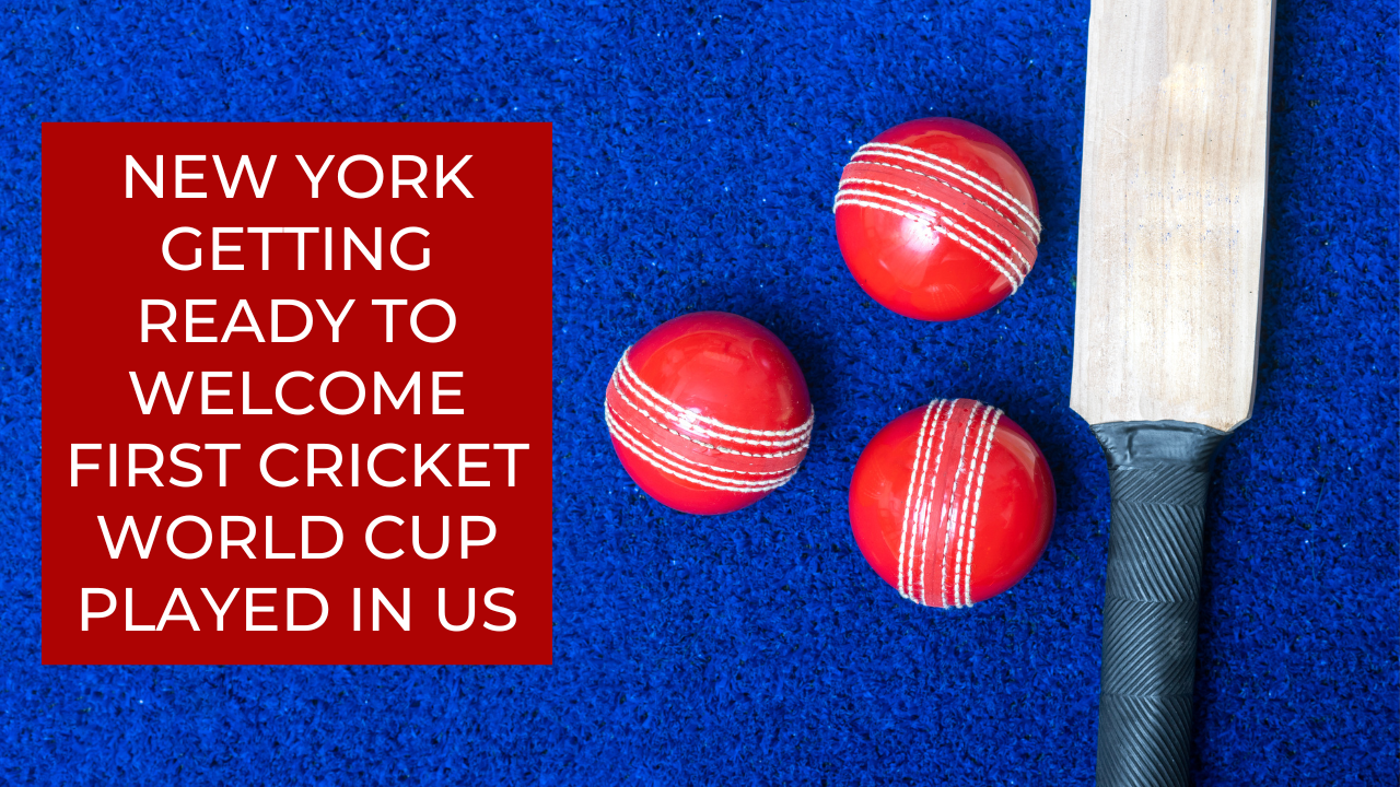 New York getting ready to welcome first cricket World Cup played in US